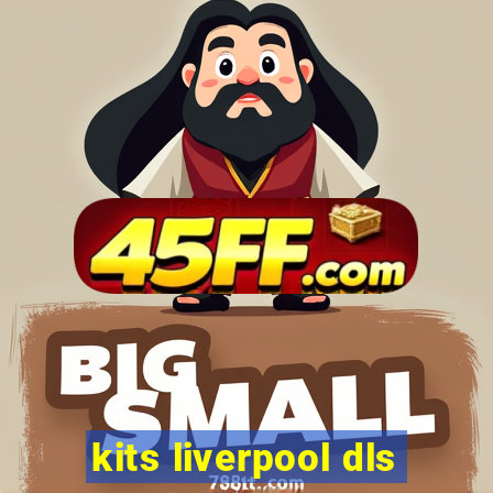 kits liverpool dls